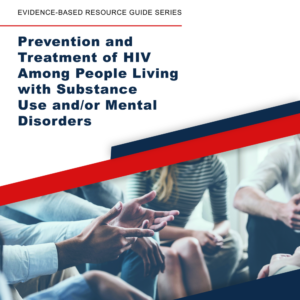 Image of the first page of the reading for the continuing education course Prevention and Treatment of HIV Among People Living with Substance Use and/or Mental Disorders (1 credit hour)