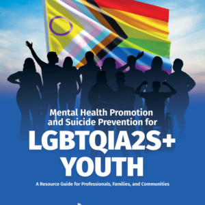 Image of the first page of the reading for the continuing education course Mental Health Promotion and Suicide Prevention for LGBTQIA2S+ Youth (2 credit hours)