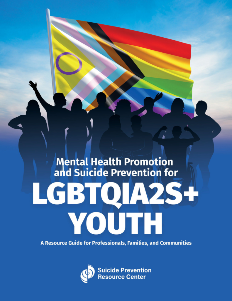 Mental Health Promotion and Suicide Prevention for LGBTQIA2S+ Youth (2 ...